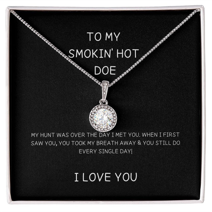 To My Smokin' Hot Doe... Eternal Hope Necklace