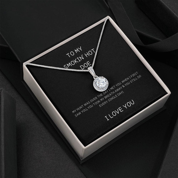 To My Smokin' Hot Doe... Eternal Hope Necklace