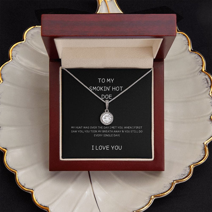 To My Smokin' Hot Doe... Eternal Hope Necklace