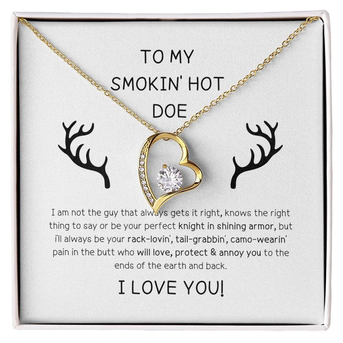To My Smokin Hot Doe... Forever Love Necklace
